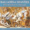 Ballades et chanties des matelots anglais Ballades et shanties des matelots anglais