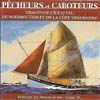 Pêcheurs et caboteurs Pêcheurs et caboteurs
